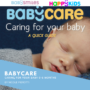 BabyCare:Caring for your baby 0-6 months